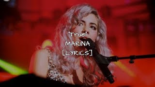 MARINA - True (Lyrics)