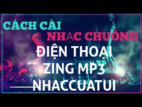 Cách cài đặt nhạc chuông cho điện thoại Samsung, Oppo, Realme, Xiaomi…