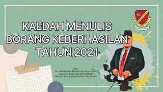 KAEDAH MENULIS BORANG KEBERHASILAN GURU TAHUN 2021