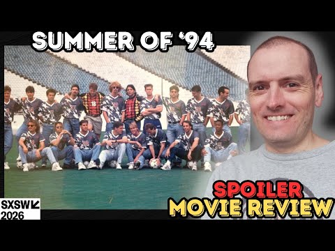 Summer of '94 - Movie Review (SXSW 2026)