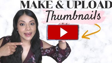 How To Make And Upload Youtube Thumbnails On Your Phone (Canva App Tutorial)