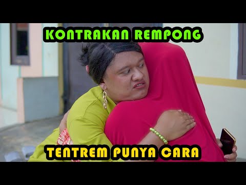 TENTREM PUNYA CARA || KONTRAKAN REMPONG EPISODE 453