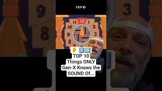 👂 1️⃣0️⃣ TOP 10 Things ONLY Gen-X Knows the SOUND Of... #top10 #genx