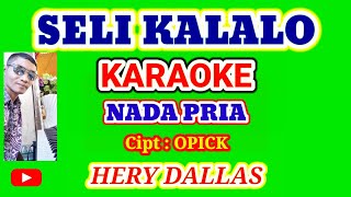 SELI KALALO KARAOKE NADA PRIA Cipt  Opick