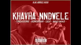 Treasure - Kha vha nndwele (Feat Kingstar | Lilp Yvng Adroit | Mad Max)