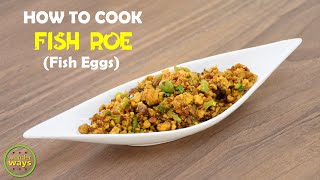 Fish Egg recipe |Good protein diet recipe | Keto recipe for diet |How to cook Fish eggs in right way