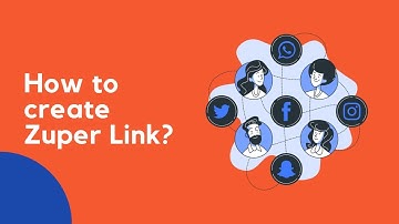 How to create Zuper Link?