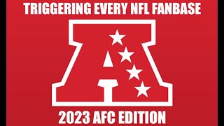 TRIGGERING EVERY NFL FANBASE: 2023 AFC EDITION