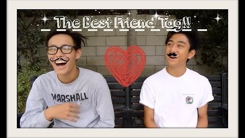 BEST FRIEND TAG! Part 2