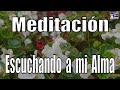 Meditacin escuchando a mi alma