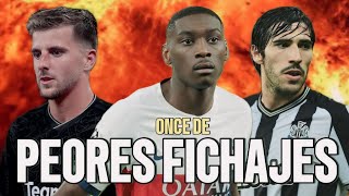 ONCE DE LOS PEORES FICHAJES DE LA TEMPORADA 23/24