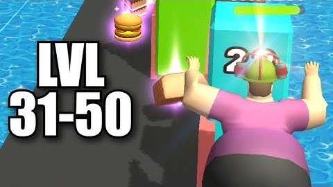 Fat Pusher - LVL 31-50 Gameplay Walkthrough