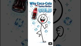 Why Coca-Cola tastes better cold #shorts