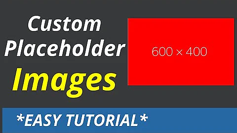 How To Create Custom Placeholder Images | Image Placeholder | Placeholder