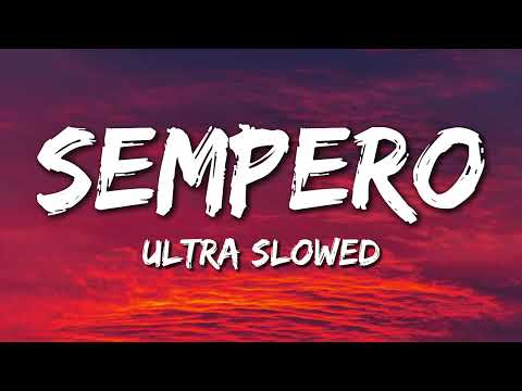 QMIIR - SEMPERO (Ultra Slowed) Lyrics