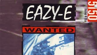 Eazy-E - 5150: Home 4 Tha Sick (1992) Full Album