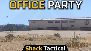 Office Party - ShackTac Arma 3