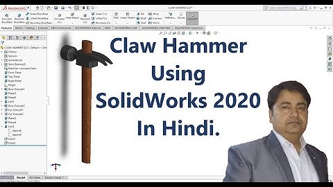 Claw Hammer in SolidWorks 2020 in Hindi.