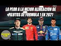 La PEOR a la MEJOR ALINEACION de PILOTOS de FORMULA 1 en 2021 | Motorsport Planet