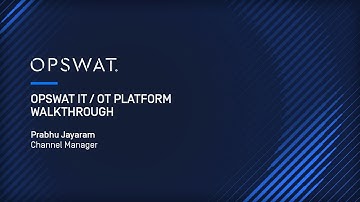 OPSWAT IT/OT Cybersecurity Solutions Demo: Critical Infrastructure | Prabhu Jayaram, Channel Manager