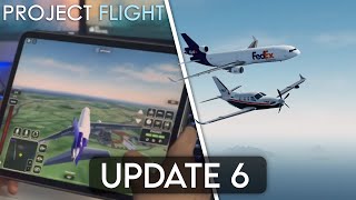 Project Flight - Update #6 Trailer (Mobile & More!)