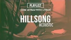 Hillsong Acoustic Playlist (Praise & Worship Songs) //With Lyrics//  - Durasi: 1:01:10. 