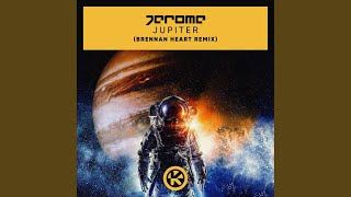 Jupiter (Brennan Heart Remix)