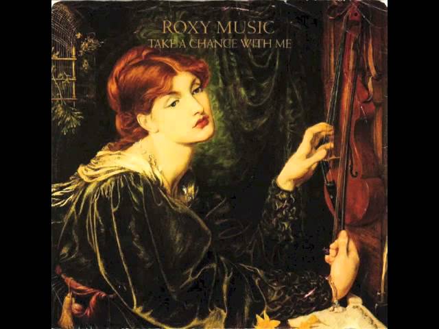 Roxy Music - Take A Chance With Me class=
