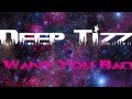 Deep Tizz - I Want You Back