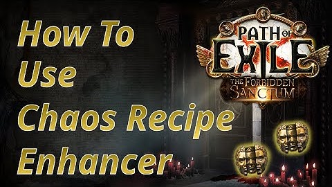[PoE 3.20] How to setup your Chaos Recipe Enhancer for easier league start!
