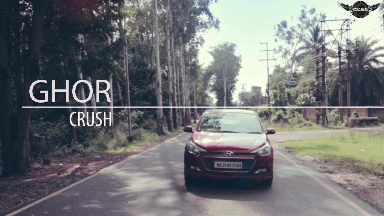 Ghor | Official Music Video | Crush | 2019