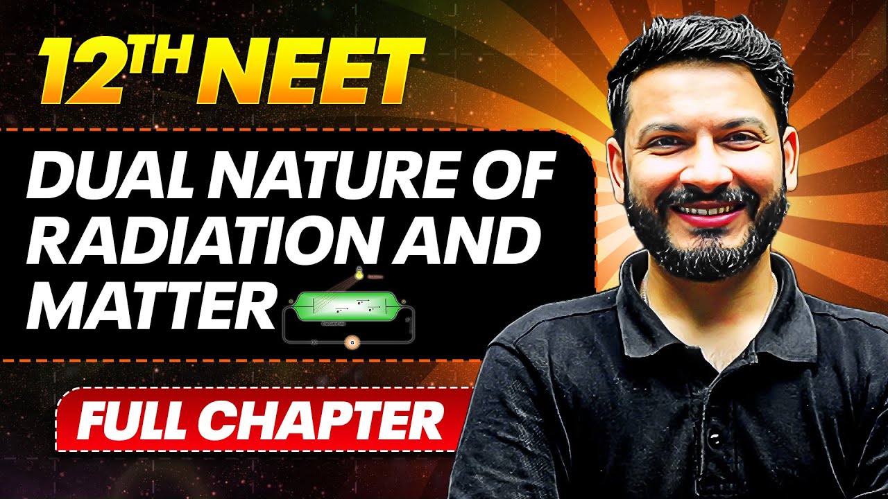 Dual Nature of Radiation and Matter FULL CHAPTER | Class 12th Physics | PhysicsWallah