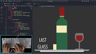 ASMR Coding🍷LAST GLASS🍷CSS ANIMATION 🍇No Talking