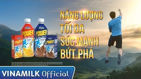 Thức uống năng lượng Vinamilk Power - Năng lượng bứt phá