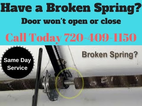 Broken Garage Door Spring 720 409 1150 Boulder Co Youtube