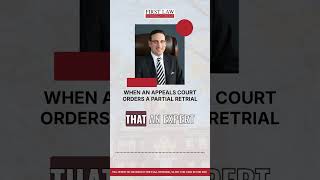 When an Appeals Court Orders a Partial Retrial
