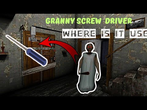 Granny Screw Driver Where Is It Use | How To Use Screw Driver In Granny ...