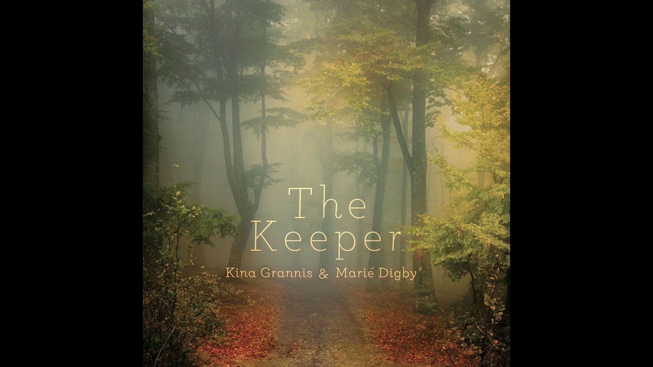 song kina grannis the keeper original song by kina grannis and digby song kina grannis the keeper original song by kina grannis and digby
