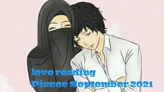 Pisces September 2021 cinta dan kebahagiaan untuk mu