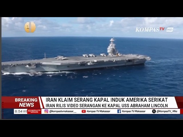 BREAKING NEWS - Iran Rilis Video Serangan Ke Kapal Induk USS Abraham Lincoln