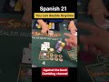 Maxing Out My Hand: Spanish 21 Double Down Surprise