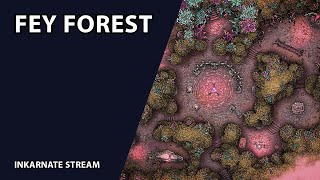 Fey Forest | Inkarnate Stream