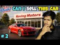 Ep 2 | I sold All my Cars in Car Dealer Simulator #roving_gamer