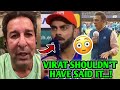 Virat shouldnt have said wasim akram on virat  gavaskar controversy  ipl 2024 news