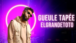 ElGrandeToto - Gueule Tapée [ SLOWED & REVERB ]