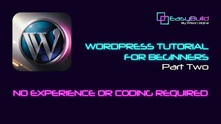 How To Build A Website With WordPress – Part 2 (WordPress Installation & Settings)