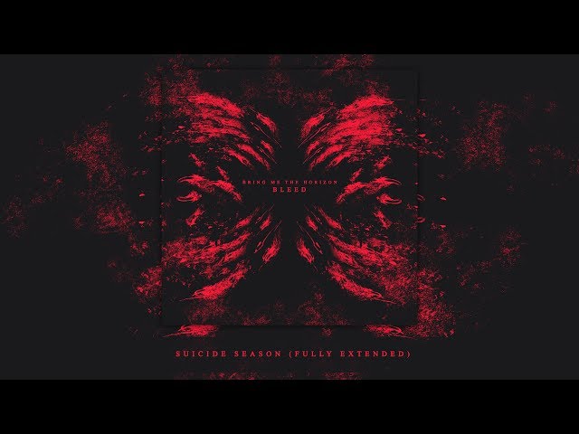BRING ME THE HORIZON - SUICIDE SEASON (FULLY EXTENDED) - YouTube