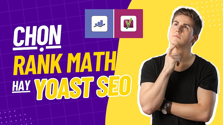 So sánh rank math plugin vs yoast seo