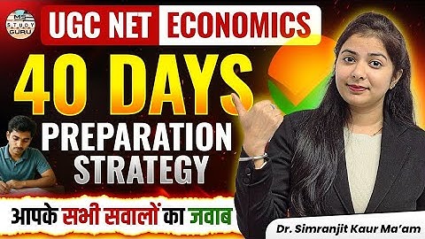 Ugc Net Economics Last 40 Days Preparation Strategy | Jrf Economics Strategy | By Dr. Simranjit Kaur