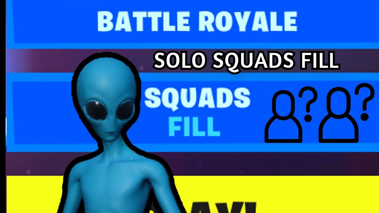 POV: You Queue Up Solo Squads Fill... - YouTube